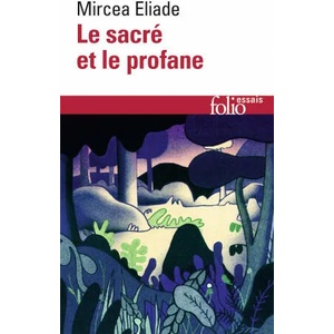Sacre Et Le Profane | Mircea Eliade (1988)