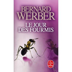 Le Jour des fourmis (Les Fourmis, Tome 2) | Bernard Werber (ISBN: 9782253137245)