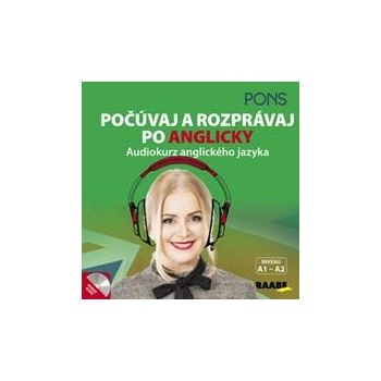 Počúvaj a rozprávaj po Anglicky Audiokurz anglického jazyka CD