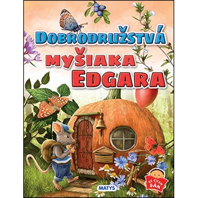 Dobrodružstva myšiaka Edgara