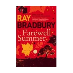 Farewell Summer | Ray Bradbury (2008)