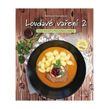 Loudavé vaření 2: Nové recepty pro pomalý hrnec