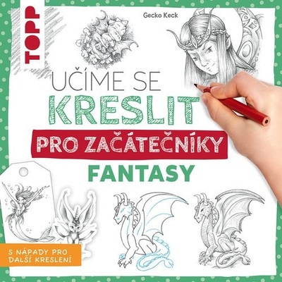 Učíme se kreslit: Fantasy