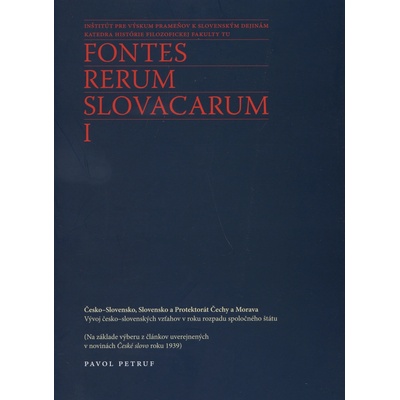 Fontes Rerum Slovacarum I - Pavol Petruf