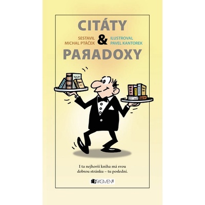 Kantorek Pavel, Ptáček Michal - CITÁTY a paradoxy