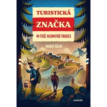 Turistická značka - Marek, a kol. Šálek