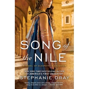 Song of the Nile | Stephanie Dray (ISBN: 9780425243046)