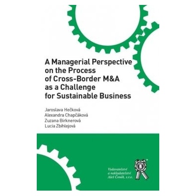 A Managerial Perspective on the Process of Cross-Border M&A as a Challenge for Sustainable Business