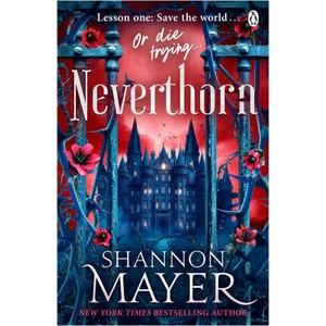 Neverthorn | Shannon Mayer (ISBN: 9781405967259)