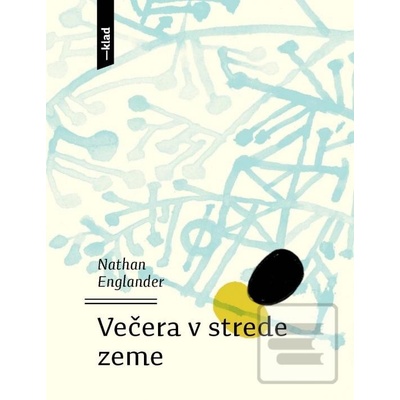 Večera v strede zeme Nathan Englander