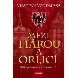 Mezi tiárou a orlicí | Vlastimil Vondruška (2025)