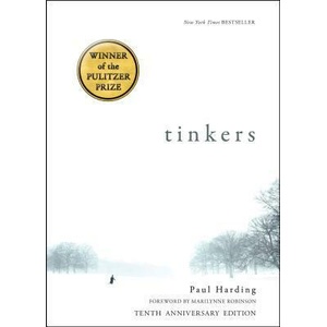 Tinkers: 10th Anniversary Edition | Paul Harding, Marilynne Robinson (ISBN: 9781942658603)