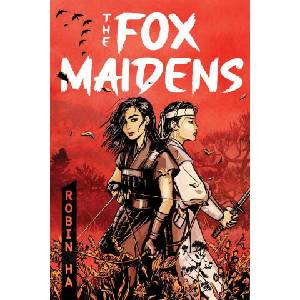 The Fox Maidens | Robin Ha (ISBN: 9781839134876)