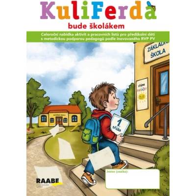 Kuliferda bude školákem