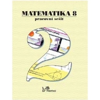 Matematika 8 Pracovní sešit 2