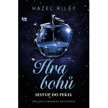 Hra bohů: Sestup do pekel - Hazel Riley