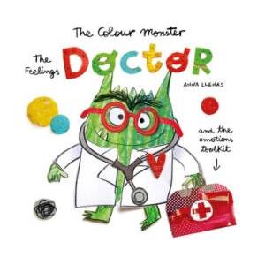 Colour Monster: The Feelings Doctor and the Emotions Toolkit | Anna Llenas (2023)