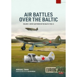 Air Battles Over the Baltic 1941 Volume 1 | Mikhail Timin (ISBN: 9781804518762)