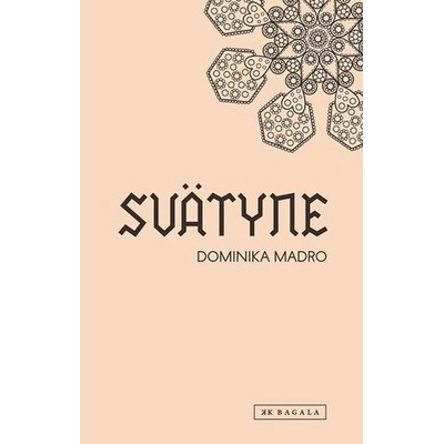 Svätyne - Dominika Madro, Lina Šuková