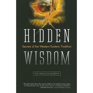 Hidden Wisdom | Tim Wallace Murphy (ISBN: 9781934708484)