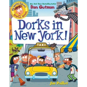 My Weird School Graphic Novel: Dorks in New York! | Dan Gutman (2023)