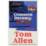Hodder & Stoughton Common Decency | Tom Allen