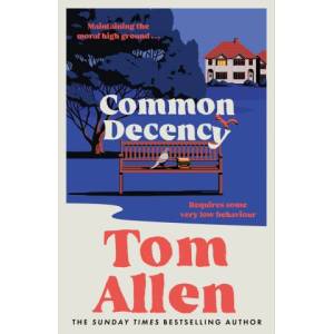 Hodder & Stoughton Common Decency | Tom Allen