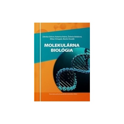 Molekulárna biológia - Zdenka Gálová