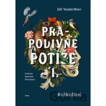 Prapodivné potíže I: Kuňkadlení - Jeff VanderMeer