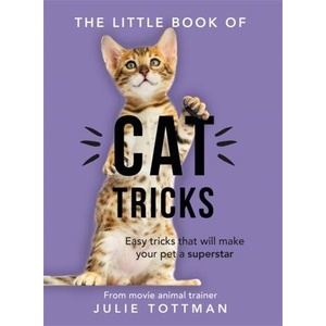 Little Book of Cat Tricks | Julie Tottman (ISBN: 9781841883168)
