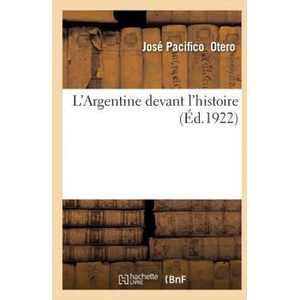 L'Argentine Devant l'Histoire | Otero-J (ISBN: 9782329209531)