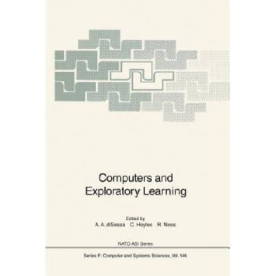 Computers and Exploratory Learning | Andrea A. DiSessa, Celia Hoyles, Richard Noss, L. D. Edwards