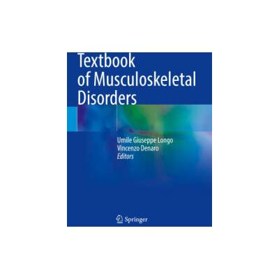 Textbook of Musculoskeletal Disorders | Umile Giuseppe Longo, Vincenzo Denaro
