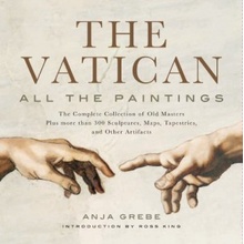 The Vatican: All the Paintings: The Complete... - Anje Grebe , Ross King