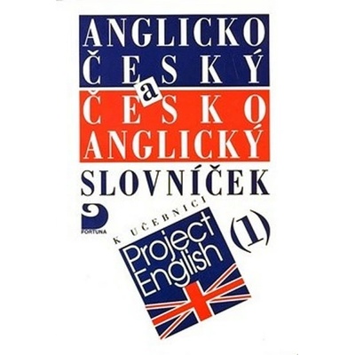 Anglicko-český a česko-anglický slovníček I - k učebnici Project English I - Eva Vacková
