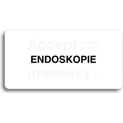 ACCEPT Piktogram ENDOSKOPIE - bílá tabulka - černý tisk bez rámečku