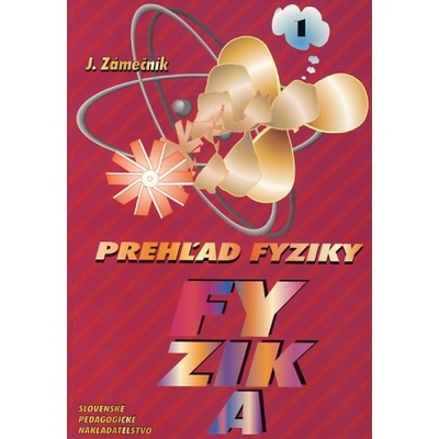 Prehľad fyziky 1.časť