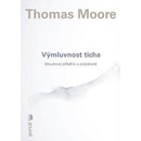 Výmluvnost ticha - Thomas Moore