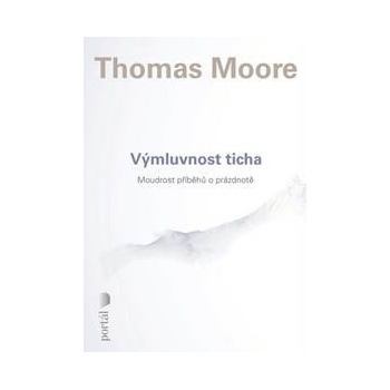 Výmluvnost ticha - Thomas Moore
