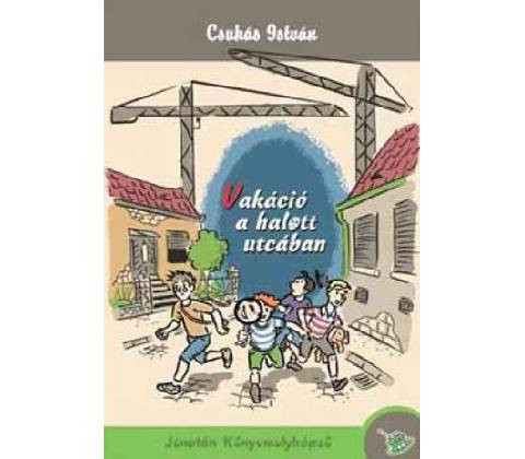 Vakáció a halott utcában
