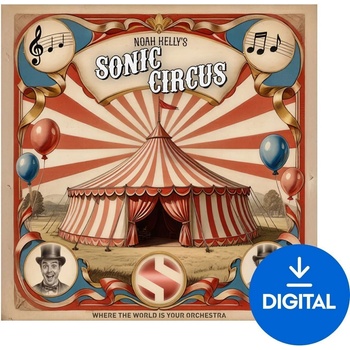 Soundiron Noah Kelly's Sonic Circus (Дигитален продукт)