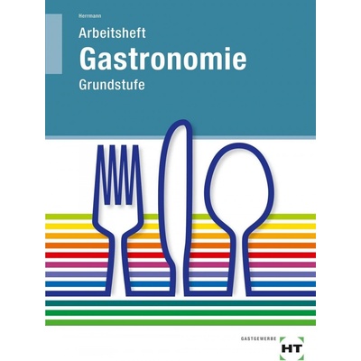 Arbeitsheft Gastronomie Grundstufe