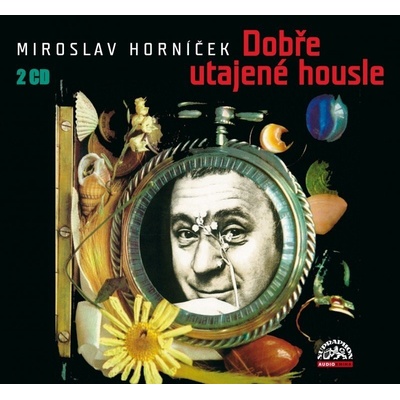 Miroslav Horníček Dobře utajené housle CD
