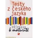 Testy z českého jazyka - Příprava k maturitě - Milena Fucimanová
