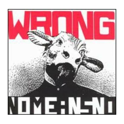 Nomeansno - Wrong / Reedice CD