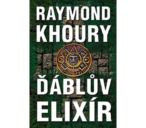 Ďáblův elixír - Raymond Khoury