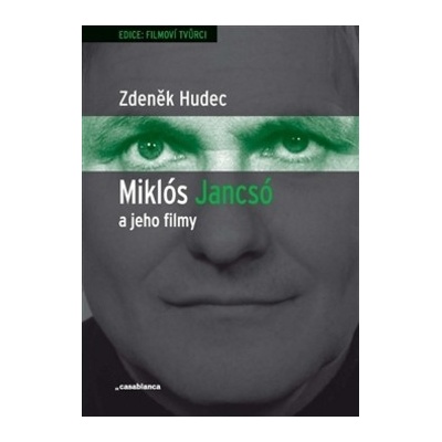 Miklós Jancsó a jeho filmy Zdeněk Hudec – Zbozi.Blesk.cz
