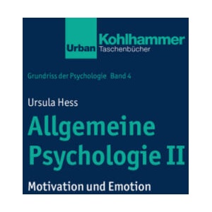 Allgemeine Psychologie. Bd. 2 | Ursula Hess (ISBN: 9783170219915)