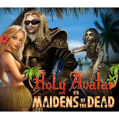 Holy Avatar vs. Maidens of the Dead