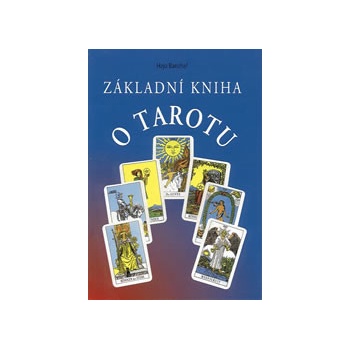 Základní kniha o Tarotu 2.v. Banzhaf, Hajo
